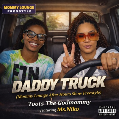 Daddy Truck (feat. Ms. Niko) - Single