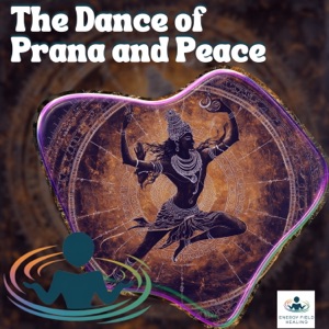 The Dance of Prana and Peace