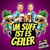 Im Suff ist es geiler
