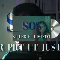 SOS (feat. Juststyl) - Single - KILLER PRT