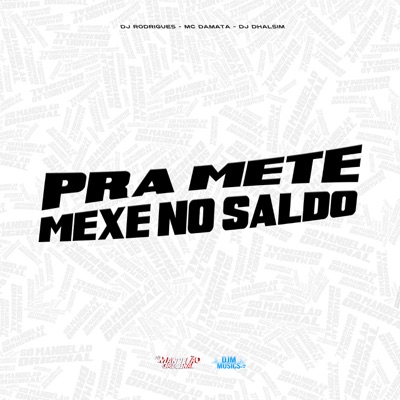 Pra Mete Mexe no Saldo - Single