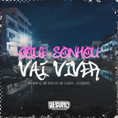 O Que Sonhou Vai Viver (feat. MC Nick NC) - Single