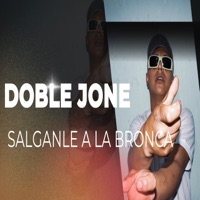 Salganle a la bronca - Single - Doble J One