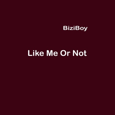 Like Me Or Not (Slow)