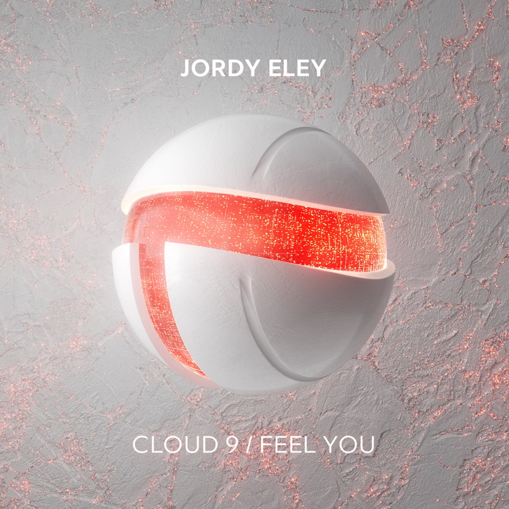 Обложка альбома «Cloud 9 / Feel You - Single» — Jordy Eley