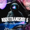 Rocketbandshot 5 (feat. Hysterika & La Loquera) - Single