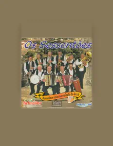 Escucha a Os Sessentões, mira vídeos musicales, lee la biografía, consulta fechas de giras y mucho más.