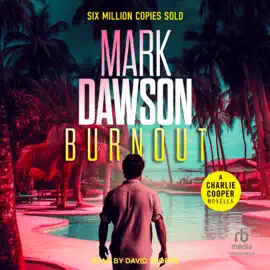 Burnout (Charlie Cooper Thriller)