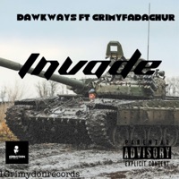 Invade (feat. Dawkways) - Single - GrimyFadaghur