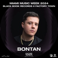 Bontan at Factory Town Miami 2024: Black Book (DJ Mix) - Bontan