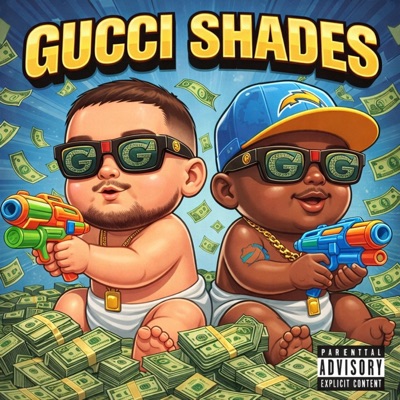 Gucci Shades (feat. TrappHouse Marleyy) - Single