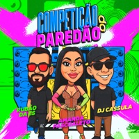 Competição do Paredão - Single - Rubão da Zs, Amanda Pascoaleto & DJ Cassula