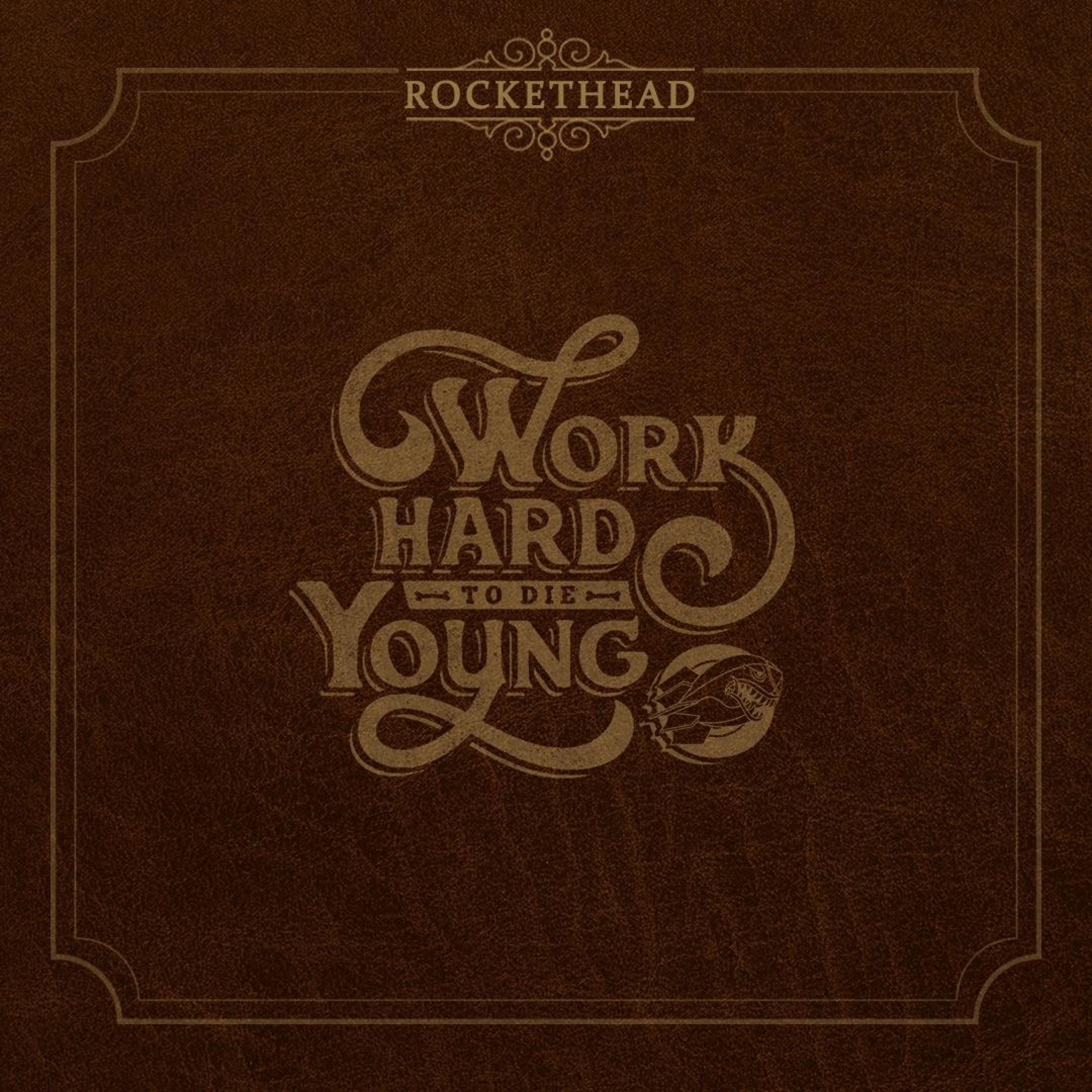 Work Hard To Die Young - Single