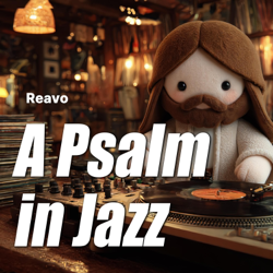 A Psalms in Jazz - Reavo Cover Art
