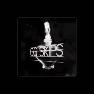 Listen to GG Skips, watch music videos, read bio, see tour dates & more!