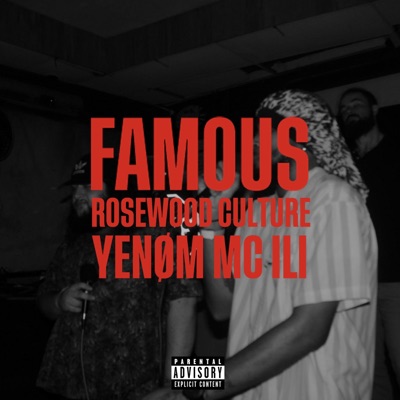 Famous (feat. mc ili & YenØm) - Single