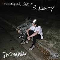 INSOMNIAC (feat. Lefty the Menace) - Single - Christopher Spade & Lefty