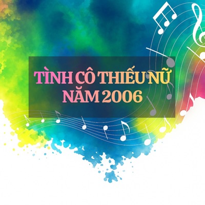 Tình Cô Thiếu Nữ Năm 2006