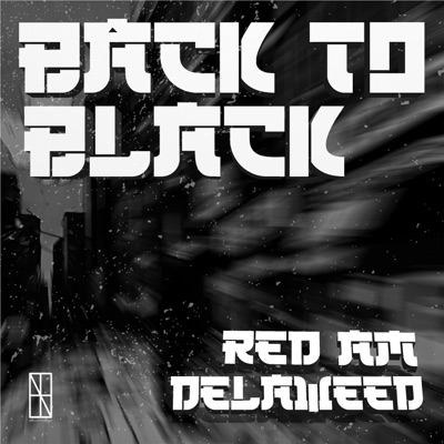 Back to Black (feat. Delaweed) - Single