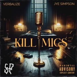 Kill Mics (feat. Jye Simpson) Verbalize