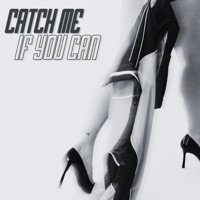 Catch Me If You Can - Single - Nadia Younes & demon gummies