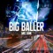 Big Baller - MNS DANK & Ethika Music lyrics