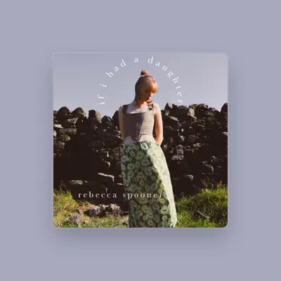 Listen to Rebecca Spooner, watch music videos, read bio, see tour dates & more!