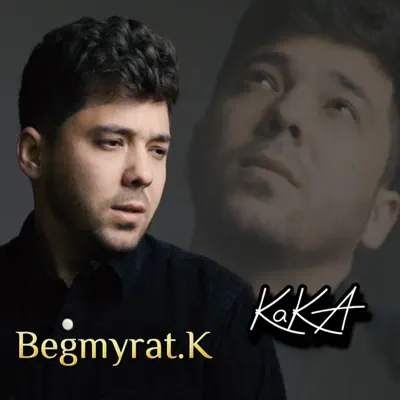 Listen to Kaka - Single by BegmyratK