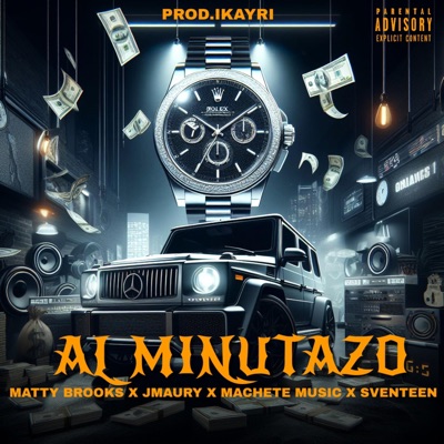 Al Minutazo (feat. Jmaury, Machete Music & Sventeen) - Single