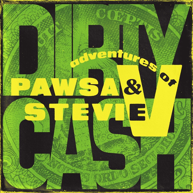 Dirty Cash (Money Talks) by PAWSA & The Adventures of Stevie V album cover