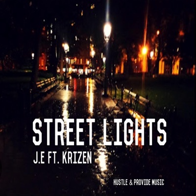 Street Lights (feat. J.e & KRIZEN) - Single