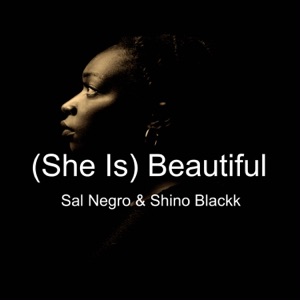(She Is) Beautiful [feat. Shino Blackk] - Single