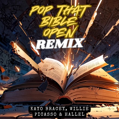 Pop That Bible Open (feat. Willie Picasso & Hallel) [Remix] - Single