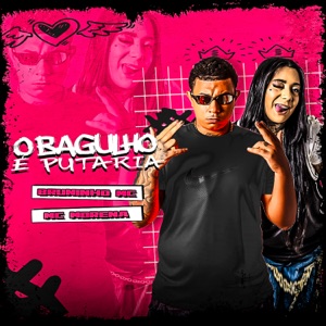 O Bagulho É Putaria (feat. Mc Morena)