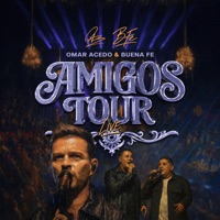 Amigos Tour (Live) - Omar Acedo & Buena Fe