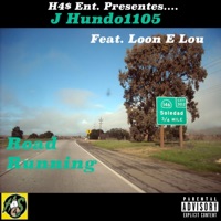 Road Running (feat. Loon E Lou) - Single - J Hundo 1105