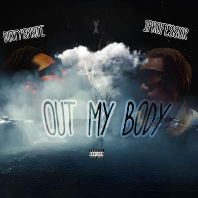 OUT MY BODY (feat. 1Professor) - Single