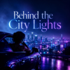 LOVESM - Behind the City Lights (Deep House) - EP Grafik