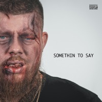 Somethin To Say (feat. Sauce Gordon) - Single - Mistah Rain