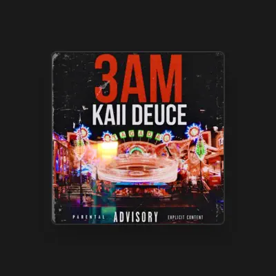 Listen to Kaii Deuce, watch music videos, read bio, see tour dates & more!