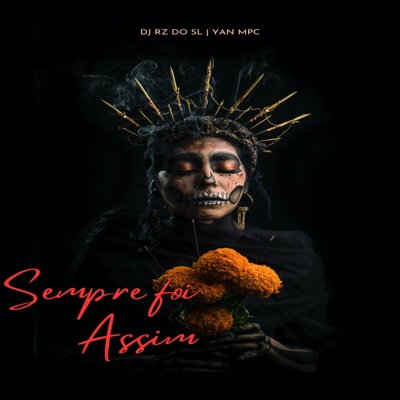 Sempre foi Assim (feat. DJ YAN MPC) - Single