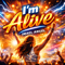 I'm Alive