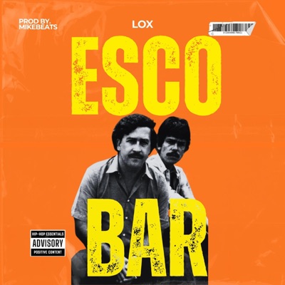 ESCOBAR (feat. LOX) - Single