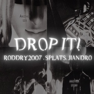 DROP IT! (feat. Jiandro) - Single