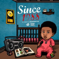 Since 1988 - EP - MC SL & DJ Bruninho HG