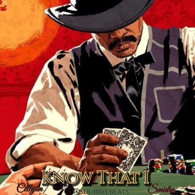 KNOW THAT I (feat. Smidro & Cellyon) - Single