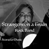 Strangers on a Train - Rock Band