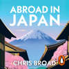Abroad in Japan - Chris Broad