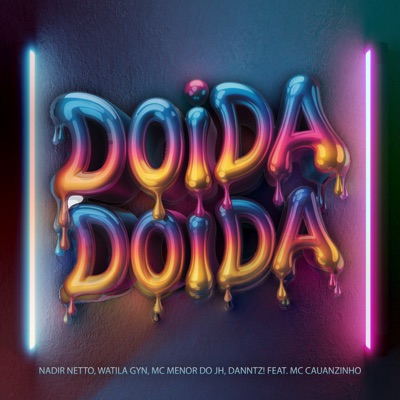 Doida Doida (feat. Mc Cauanzinho) - Single