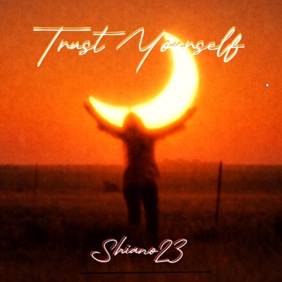 Trust Yourself - Single